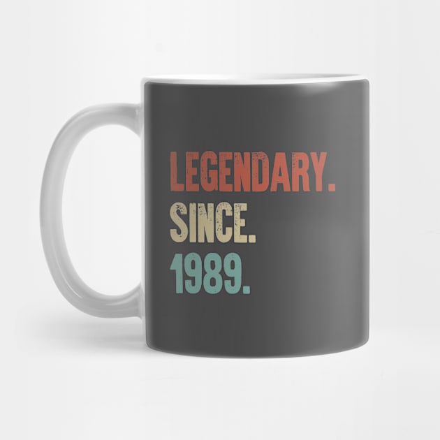 Retro Vintage 30th Birthday Legendary Since 1989 by DutchTees